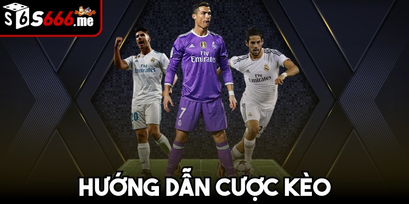 Hướng dẫn cược kèo